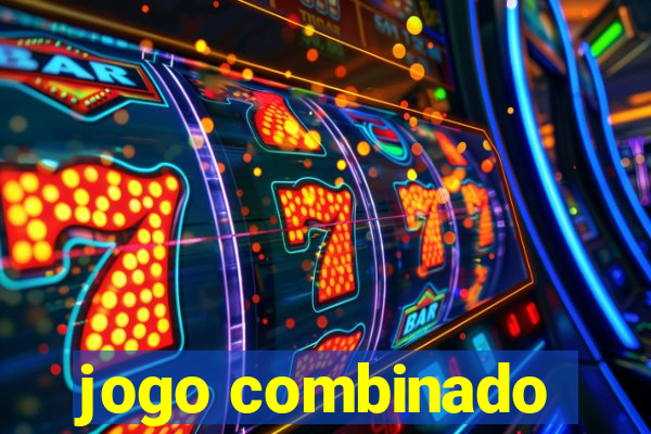 jogo combinado