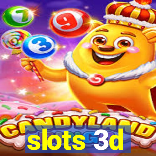 slots 3d