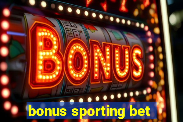 bonus sporting bet