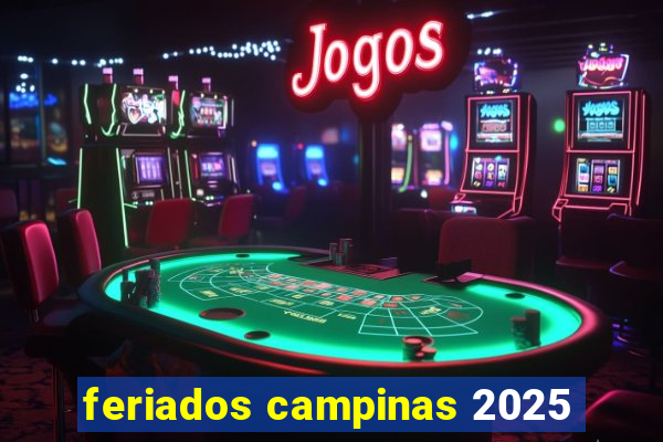 feriados campinas 2025