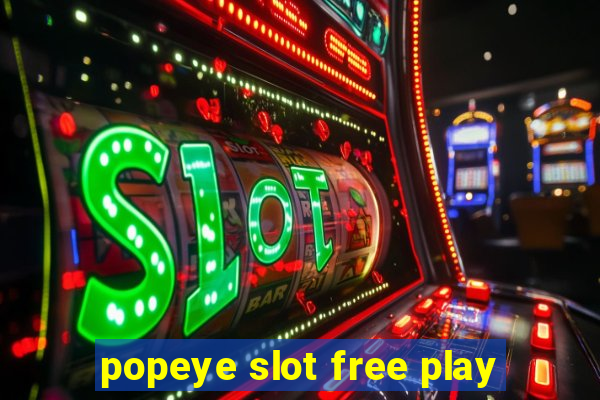 popeye slot free play