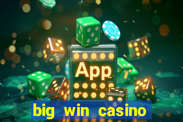 big win casino slot games