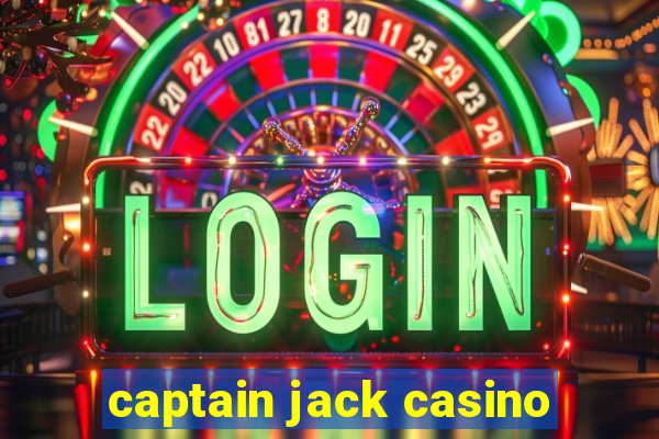 captain jack casino