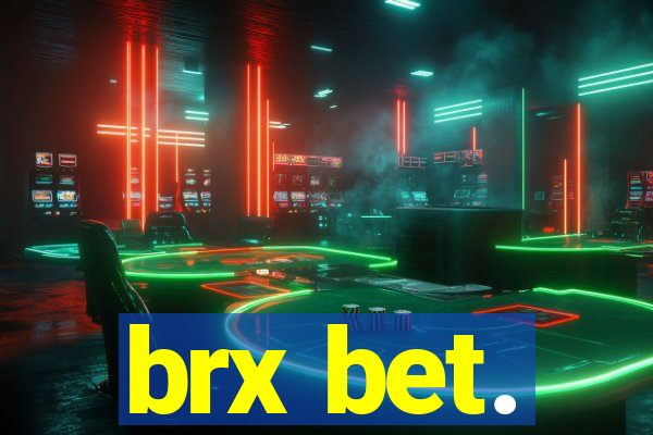 brx bet.