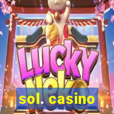 sol. casino