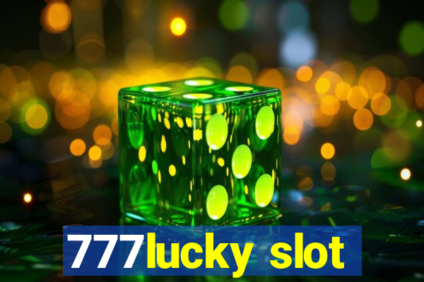 777lucky slot