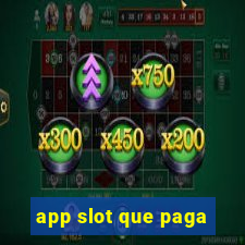 app slot que paga