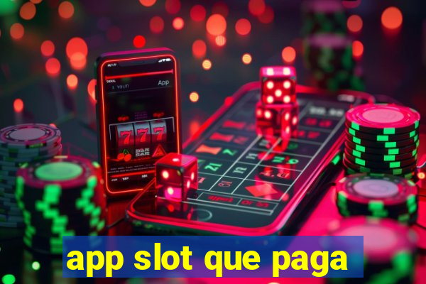 app slot que paga