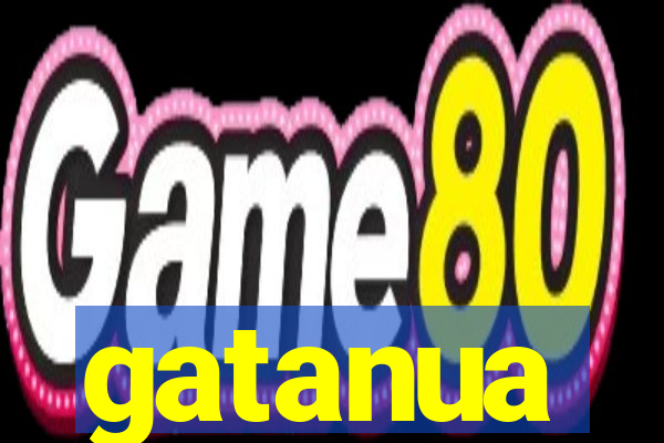 gatanua