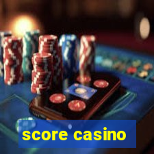 score casino