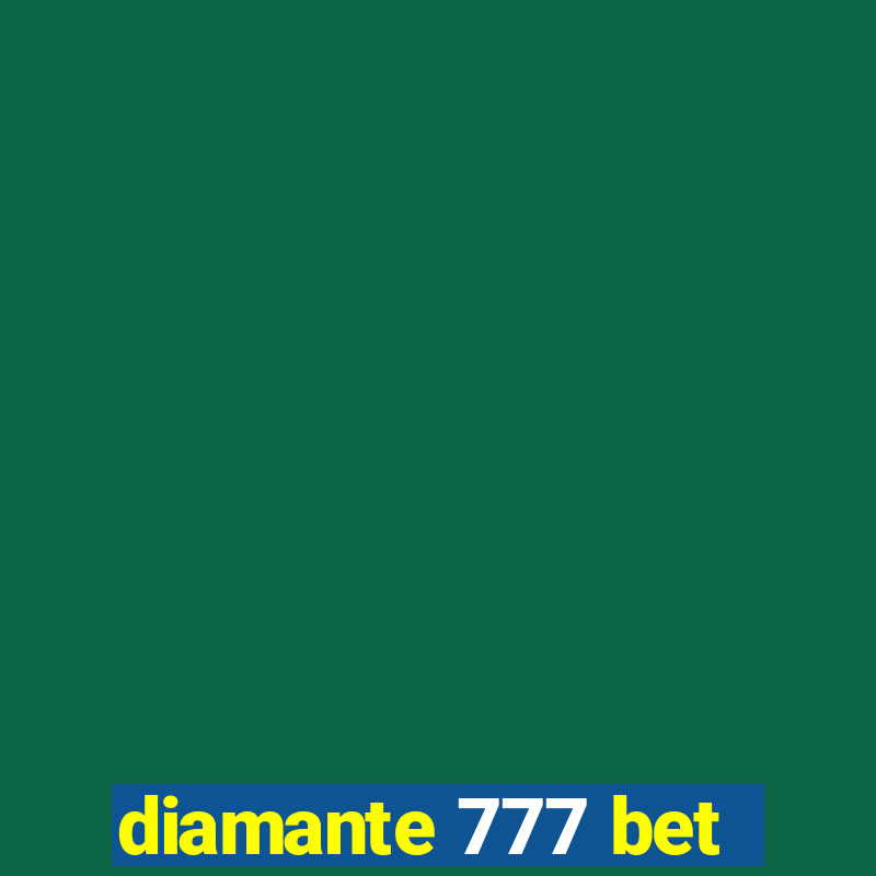 diamante 777 bet