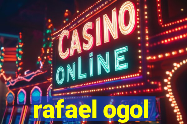 rafael ogol