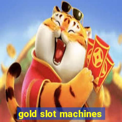 gold slot machines