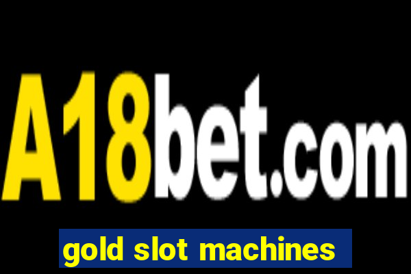 gold slot machines