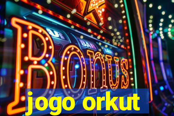 jogo orkut