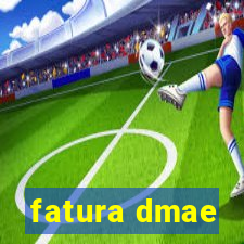 fatura dmae