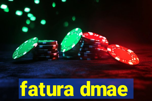 fatura dmae