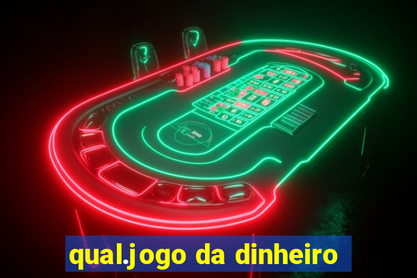 qual.jogo da dinheiro