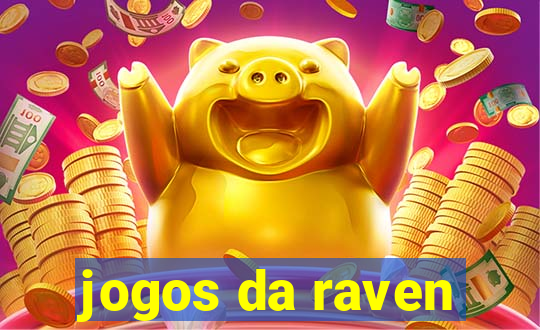 jogos da raven