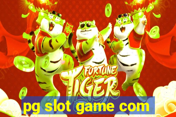 pg slot game com