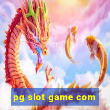 pg slot game com