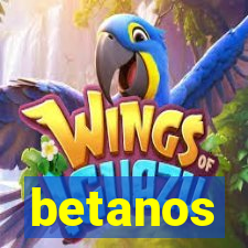 betanos