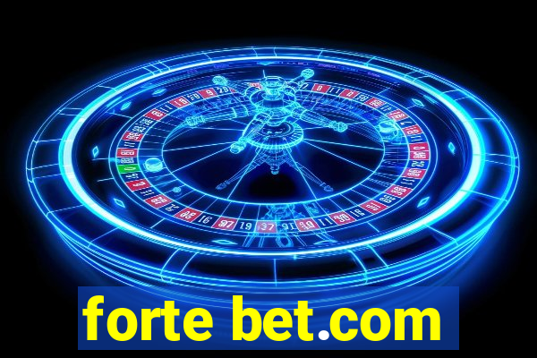 forte bet.com