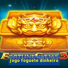 jogo foguete dinheiro