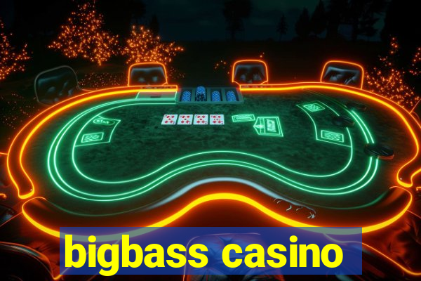 bigbass casino