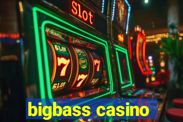 bigbass casino