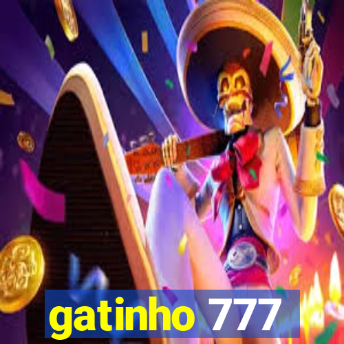 gatinho 777