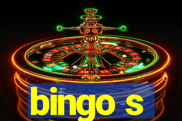 bingo s