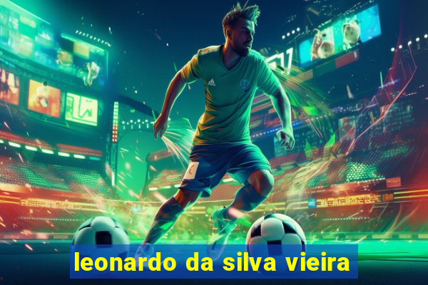 leonardo da silva vieira