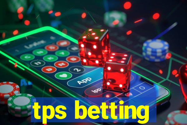 tps betting