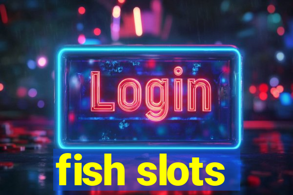 fish slots