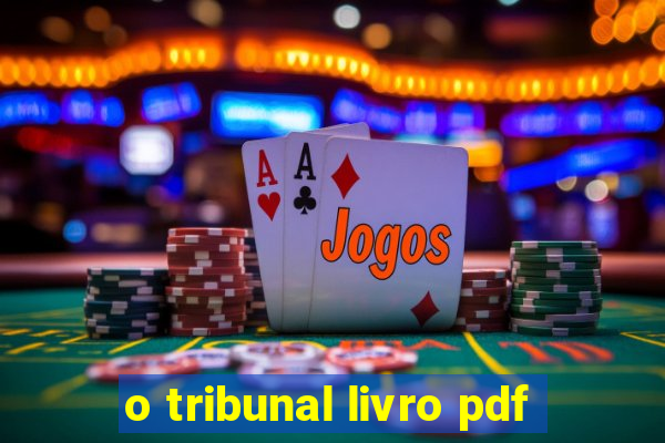 o tribunal livro pdf