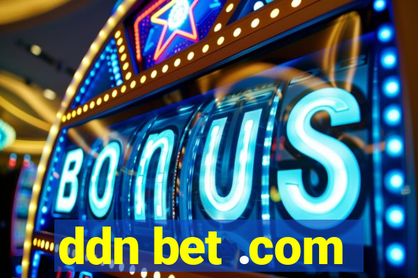 ddn bet .com