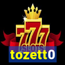 tozett0