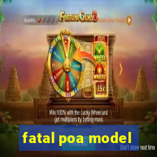 fatal poa model