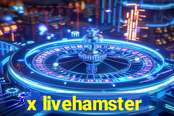 x livehamster