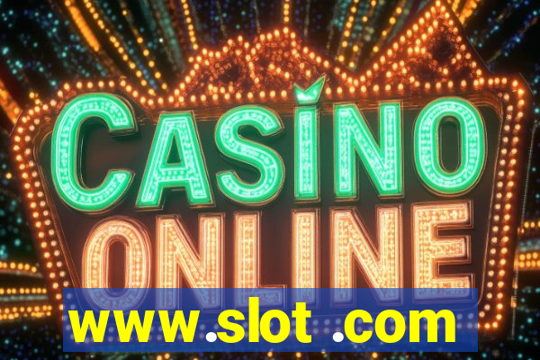 www.slot .com