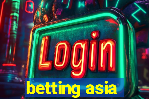 betting asia