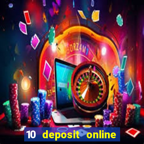 10 deposit online casino usa