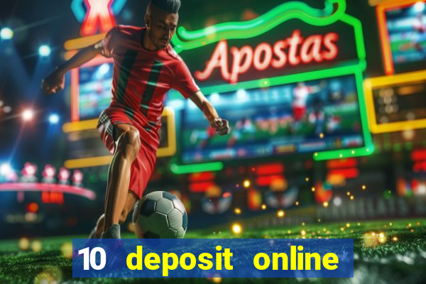 10 deposit online casino usa