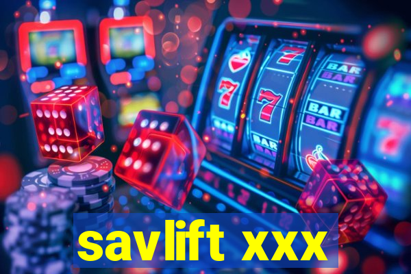 savlift xxx