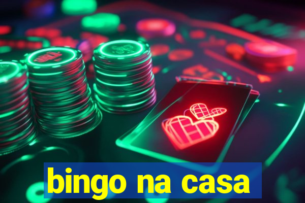 bingo na casa