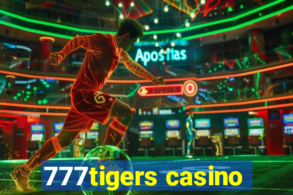 777tigers casino