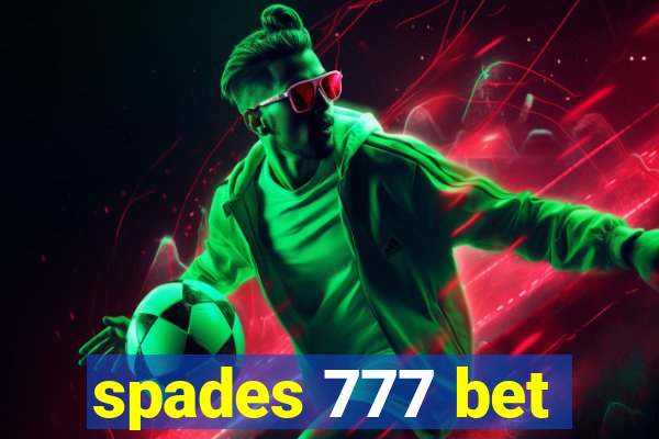 spades 777 bet