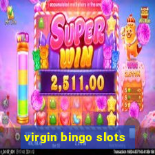 virgin bingo slots