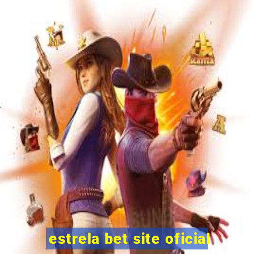 estrela bet site oficial